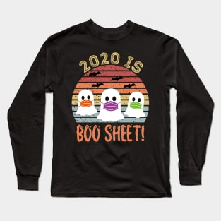 2020 Is Boo Sheet Long Sleeve T-Shirt